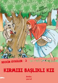 Seçkin Öyküler –3 Kırmızı Başlıklı Kız