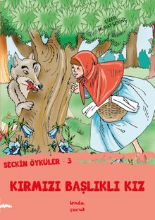 Seçkin Öyküler –3 Kırmızı Başlıklı Kız