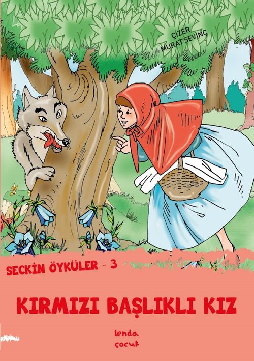 Seçkin Öyküler –3 Kırmızı Başlıklı Kız