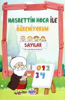 Nasrettin Hoca ile Öğreniyorum / Sayılar - Bilinmeyen Yazar