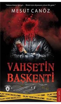 Vahşetin Başkenti