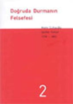 Doğruda Durmanın Felsefesi 2 Cilt Artı Ek Cilt