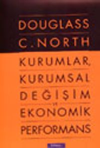 Kurumlar, Kurumsal Değişim ve Ekonomik Performans