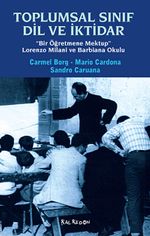 Toplumsal Sınıf Dil ve İktidar & "Bir Öğretmene Mektup" Lorenzo Milani ve Barbiana Okulu