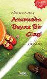 Aramızda Beyaz Bir Çizgi
