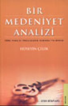 Bir Medeniyet Analizi Türk Yanlısı İngilizlerin Osmanlı'ya Bakışı