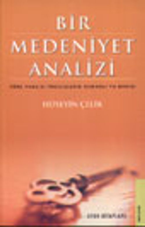 Bir Medeniyet Analizi Türk Yanlısı İngilizlerin Osmanlı'ya Bakışı