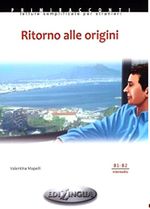Ritorno Alle Origini +CD (İtalyanca Okuma Kitabı Orta Seviye) B1-B2
