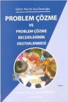 Problem &Ccedil;&ouml;zme ve Problem &Ccedil;&ouml;zme Becerilerinin Desteklenmesi