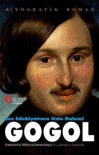 Rus Edebiyatının Usta Kalemi Gogol