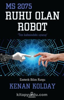 Ruhu Olan Robot - Kenan Kolday