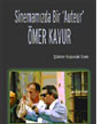 Sinemamızda Bir "Auteur" Ömer Kavur