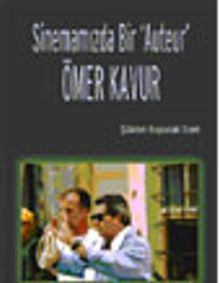 Sinemamızda Bir "Auteur" Ömer Kavur