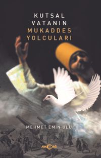 Kutsal Vatanın Mukaddes Yolcuları