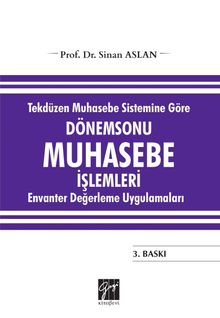 Tekdüzen Muhasebe Sistemine Göre Dönemsonu Muhasebe İşlemleri Envanter Değerleme Uygulamaları