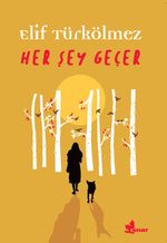 Her Şey Geçer