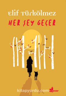 Her Şey Geçer - Elif Türkölmez