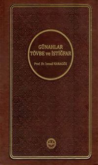 Günahlar Tövbe ve İstiğfar