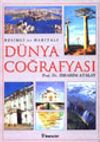 Resimli ve Haritalı D&uuml;nya Coğrafyası
