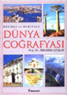 Resimli ve Haritalı Dünya Coğrafyası