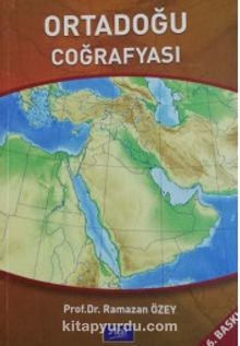 Ortadoğu Coğrafyası - Prof. Dr. Ramazan Özey