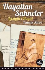 Hayattan Sahneler & Levayih-i Hayat