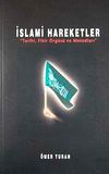 İslami Hareketler "Tarihi Fikir &Ouml;rg&uuml;s&uuml; ve Metodları"