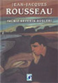 Yalnız Gezerin Düşleri