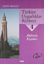 Türkiye Uygarlıklar Rehberi 4 / Akdeniz Kıyıları