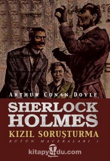 Sherlock Holmes - Kızıl Soruşturma & Bütün Maceraları -1
