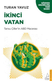 İkinci Vatan & Tansu Çiller'in ABD Macerası