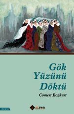 Gök Yüzünü Döktü