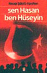 Sen Hasan Ben Hüseyin