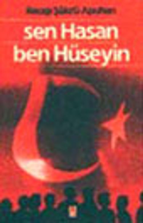 Sen Hasan Ben Hüseyin
