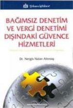Bağımsız Denetim ve Vergi Denetimi Dışındaki Güvence Hizmetleri