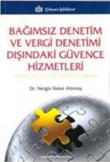 Bağımsız Denetim ve Vergi Denetimi Dışındaki Güvence Hizmetleri