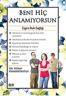 Beni Hiç Anlamıyorsun - Dr. Koray Karabekiroğlu