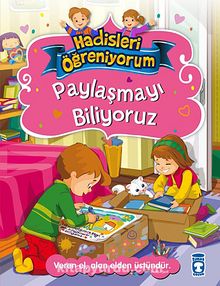 Paylaşmayı Biliyoruz / Hadisleri Öğreniyorum - Nur Kutlu