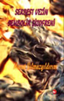 Serbest Vezin Sembolik Şizofreni