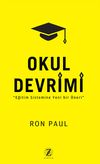 Okul Devrimi & Eğitim Sistemine Yeni Bir &Ouml;neri