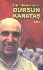 Bir Devrimci Dursun Karataş (2 Cilt)