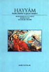 Hayyam Hayatı, Felsefesi ve Ger&ccedil;ek Rubaileri