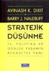 Stratejik D&uuml;ş&uuml;nme İş, Politika ve G&uuml;nl&uuml;k Yaşamın Rekabet&ccedil;i Yanı