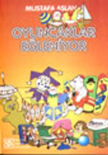 Oyuncaklar Eğleniyor