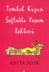 Tembel Kızın Sağlıklı Yaşam Rehberi