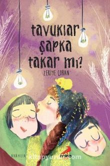Tavuklar Şapka Takar mı? - Zekiye Çoban