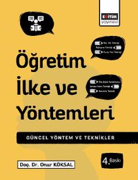 Öğretim İlke ve Yöntemleri & Çağdaş Uygulamalarla Yöntem ve Teknikler