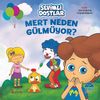 Mert Neden G&uuml;lm&uuml;yor ?