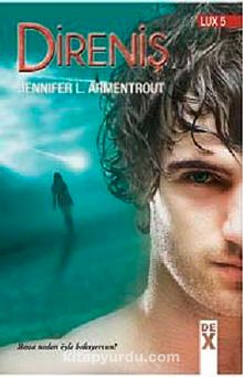 Direniş / Lux 5 - Jennifer L. Armentrout