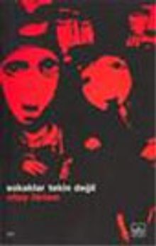 Sokaklar Tekin Değil